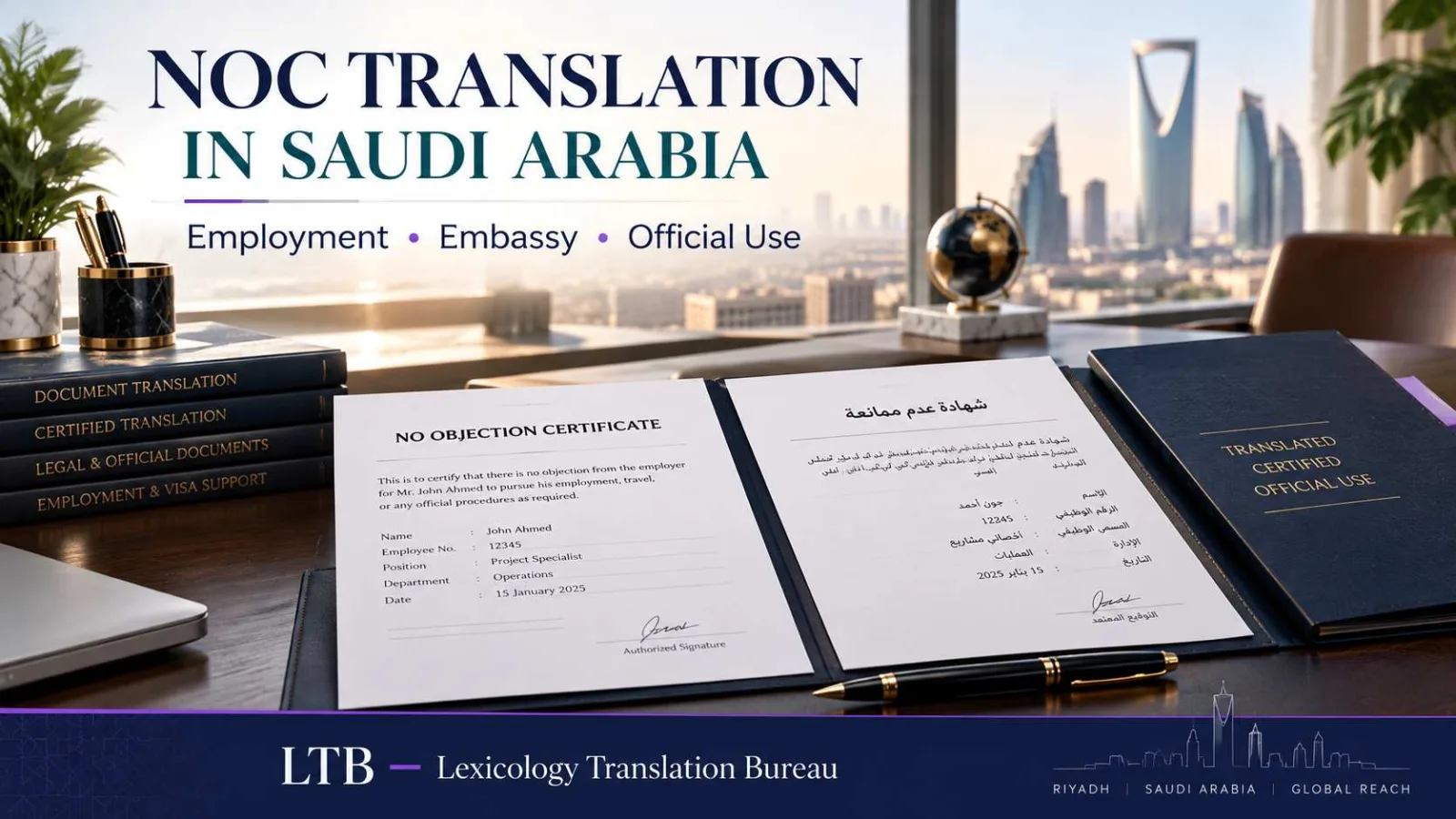 Certified No Objection Certificate translation in Saudi Arabia for employment, embassy and official document use by LTB Riyadh